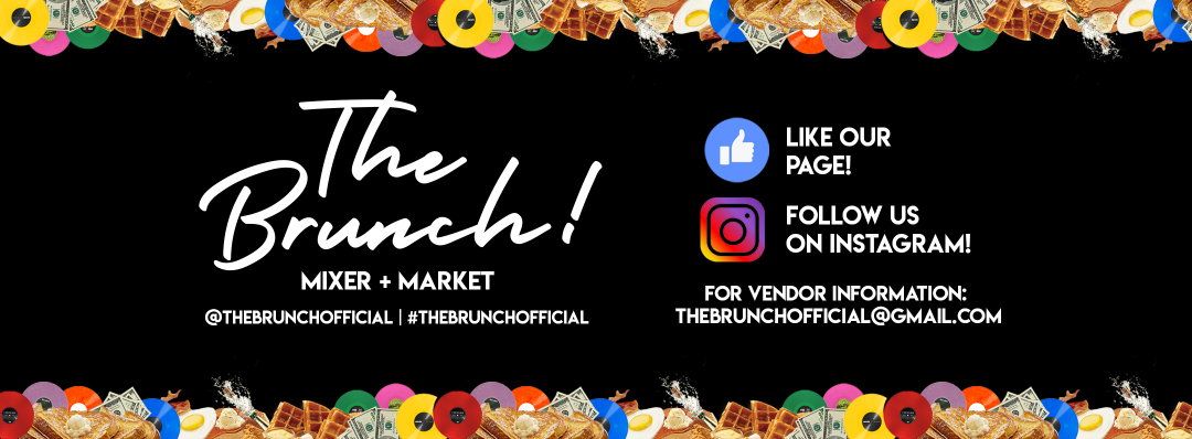 The Brunch! Mixer &amp; Market
