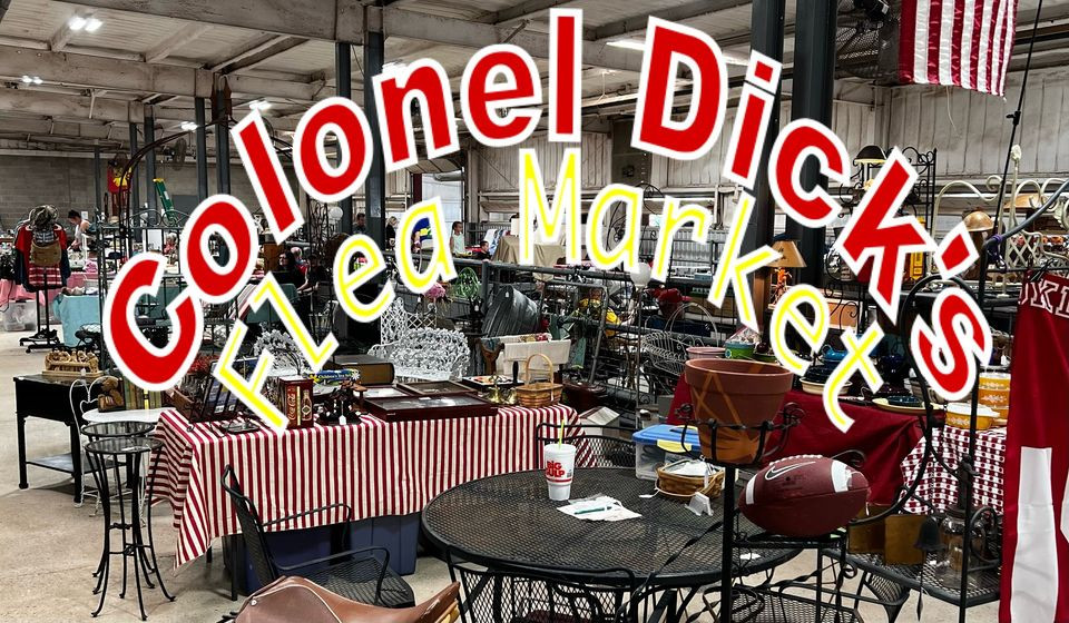 Colonel Dick's Flea Market Colonel Dick's Flea Market