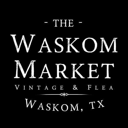 Waskom Flea Market Waskom Flea Market
