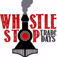 Whistle Stop Trade Days Flea Market